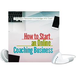 How To Start An Online Coaching Business! 10 Part Video Course