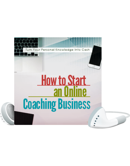 How To Start An Online Coaching Business! 10 Part Video Course